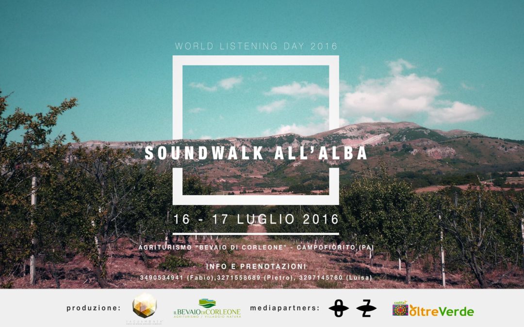 Soundwalk all’Alba – World Listening Day 2016